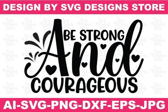Be Strong and Courageous Woman Graphics for Crafts