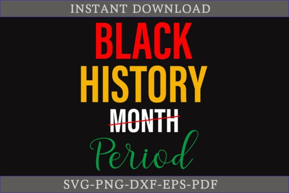 Black History Month Period SVG: A Versatile Graphics Asset for Crafts