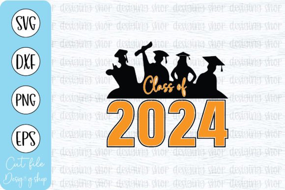 Class of 2024 SVG T Shirt Graduation Graphics for Crafts