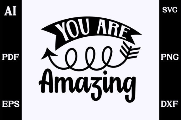 Exploring About You Are Amazing SVG Design for Crafts and Graphics