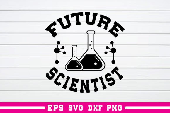 Future Scientist Svg: A Versatile Graphics Asset for Crafts