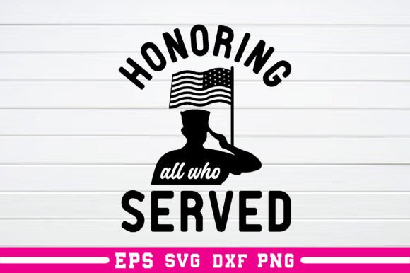 Honoring All Who Served Svg for Modern Graphics and Crafts
