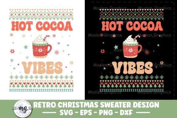 Hot Cocoa Vibes - Christmas Sweater SVG for Crafts and Graphics