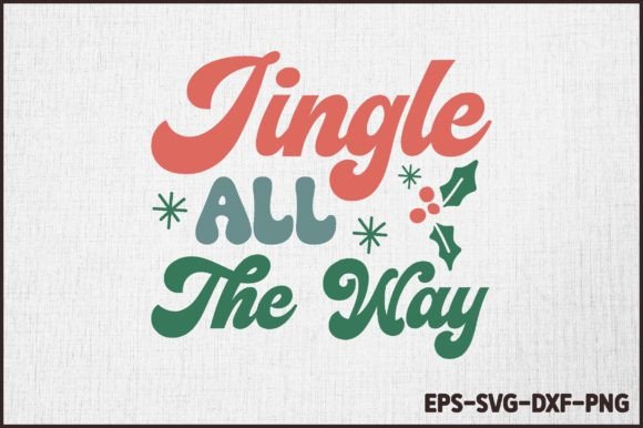 Jingle All the Way Retro Christmas SVG for Crafts & Graphics