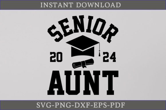 Senior Aunt 2024 Graduate Shirt SVG: Graphics & Crafts Review