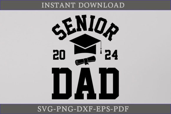 Senior Dad 2024 Graduate Shirt SVG: Crafts Graphics Review