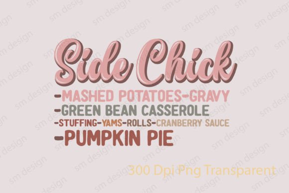 Thanksgiving SVG Funny Side Chick: A Crafty Graphics Gem
