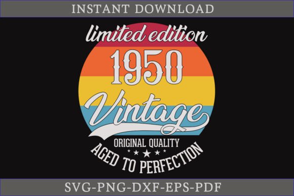 Vintage 1950 Aged to Perfection SVG File