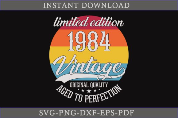 Vintage 1984 Aged to Perfection SVG File